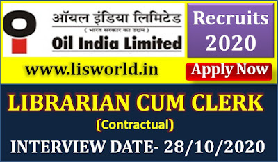 Recruitment for Librarian cum clerk in Oil India Limited (OIL) Interview Date : 28/10/2020 