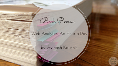 Web Analytics: An Hour a Day by Avinash Kaushik book review