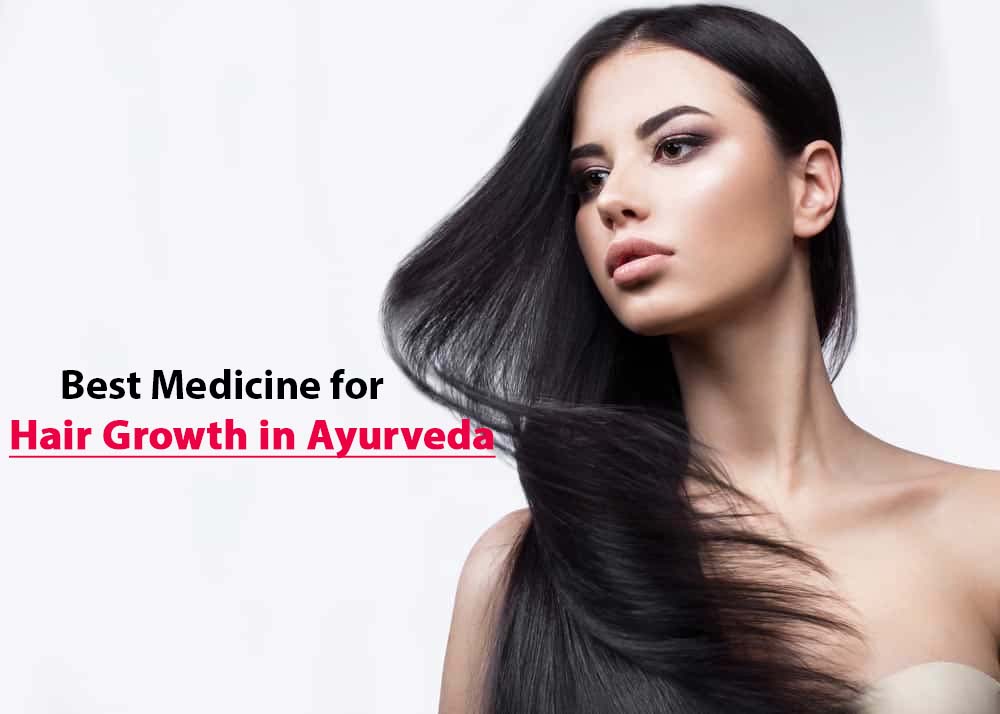 Best Medicine for Hair Growth in Ayurveda