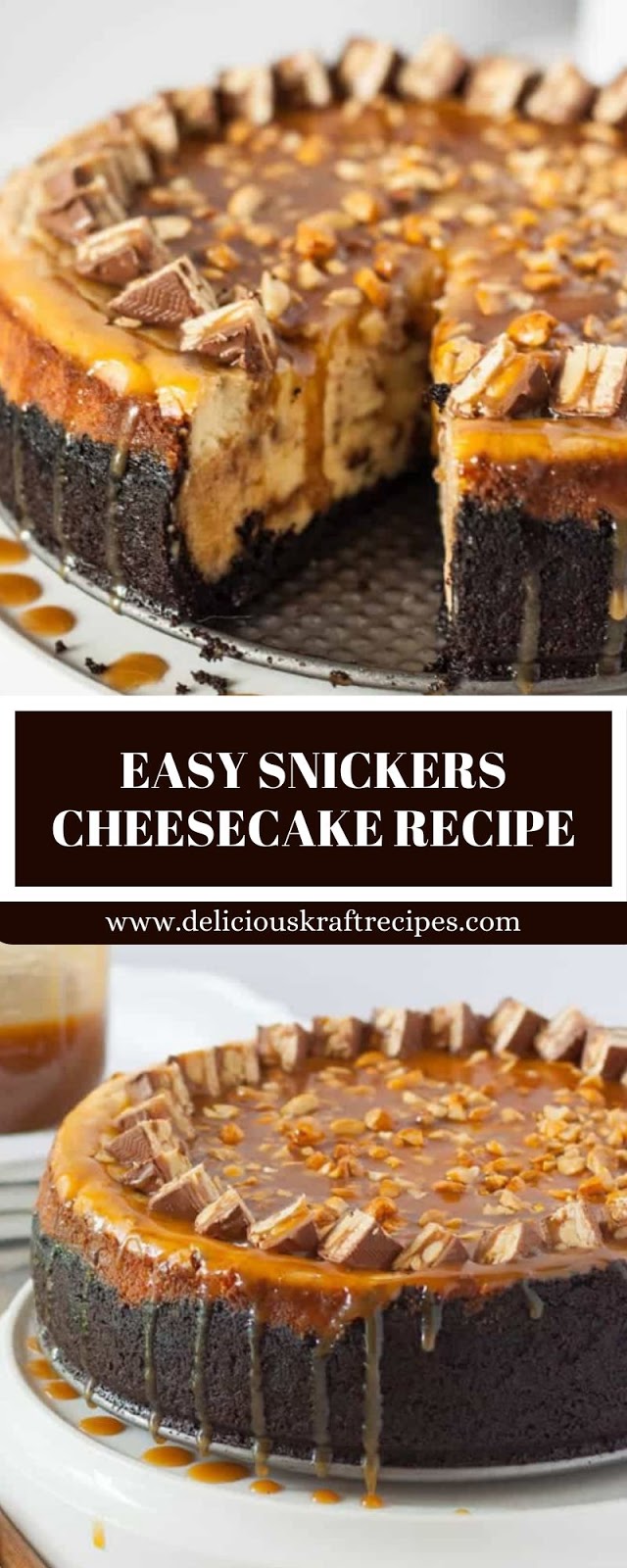 EASY SNICKERS CHEESECAKE RECIPE