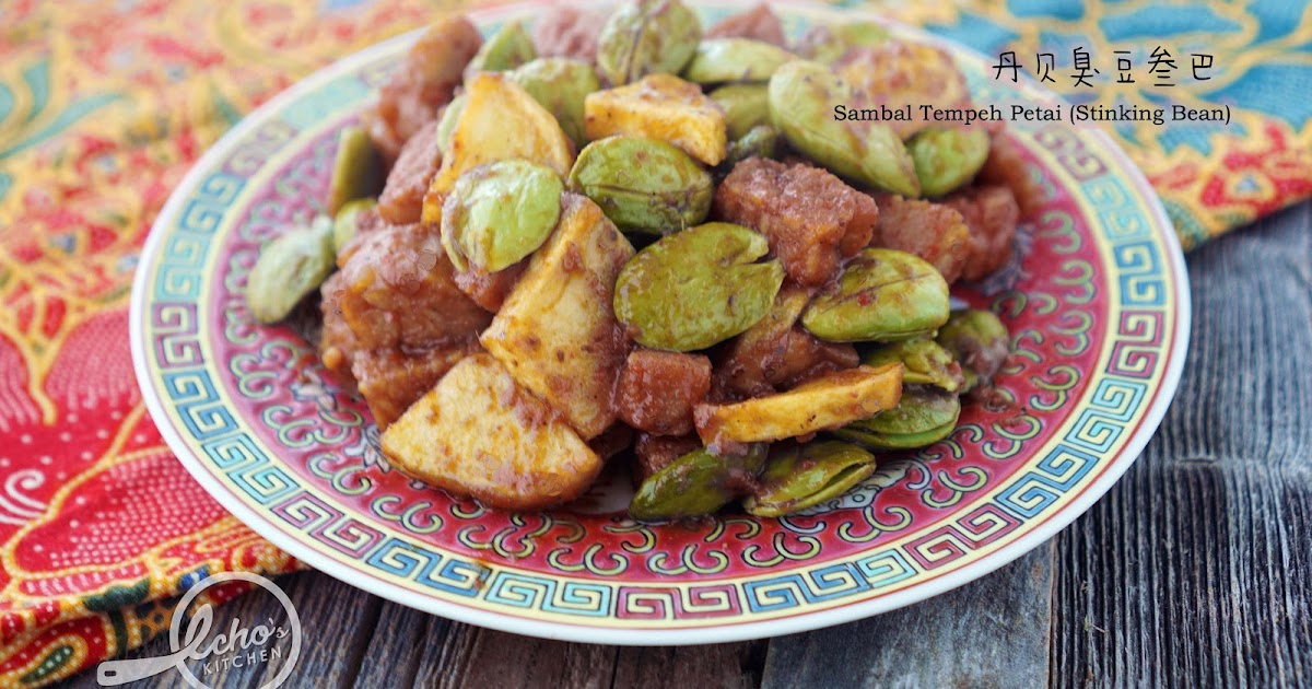 A taste of memories Echo's Kitchen Sambal Tempeh Petai (Stinking