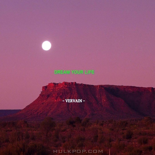 Vervain – Dream Your Life – Single