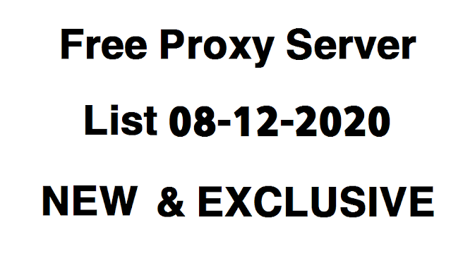 Free Proxy Server List 08-12-2020 NEW & EXCLUSIVE