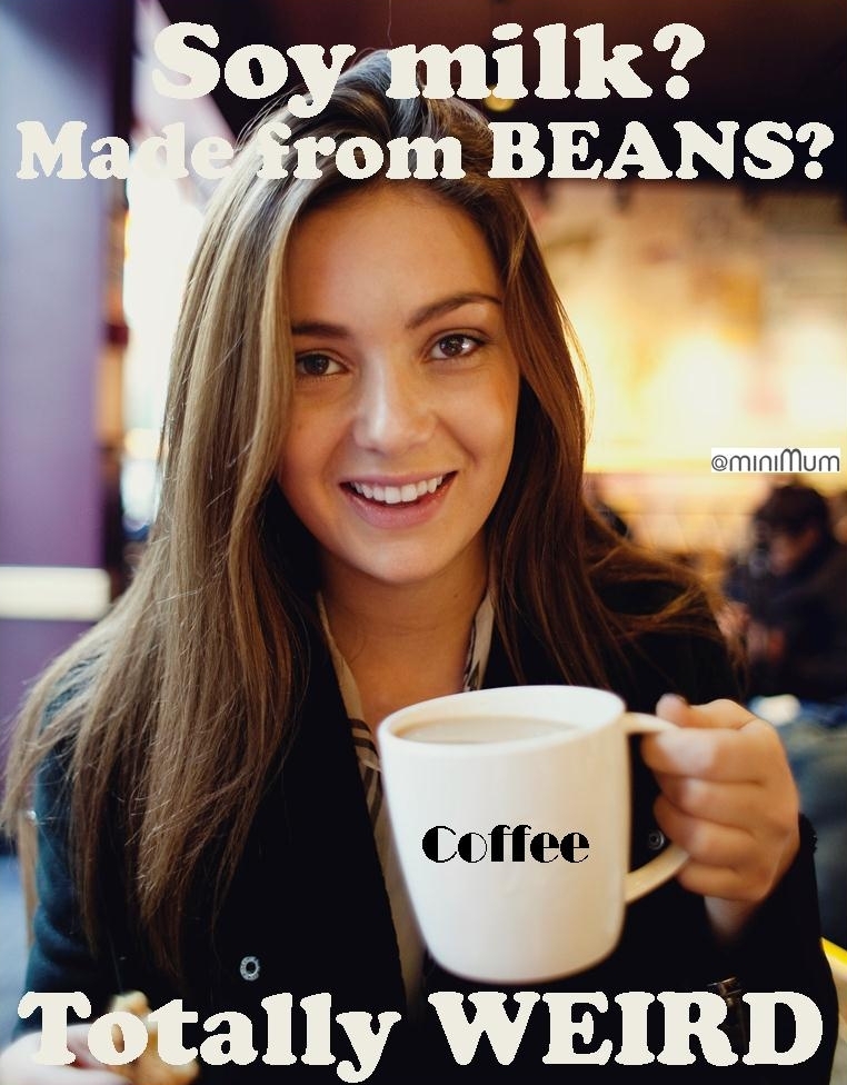 miniMum Is soy milk weird? You decide..