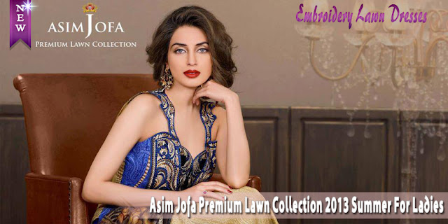 Asim Jofa Premium Lawn Collection 2013 summer For Ladies