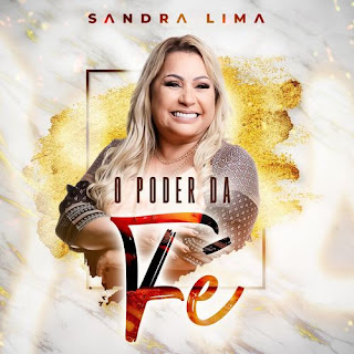 Baixar Música Gospel O Poder Da Fé - Sandra Lima Mp3