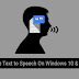 Text to Speech On Windows 10 & Online Free: How to Guide