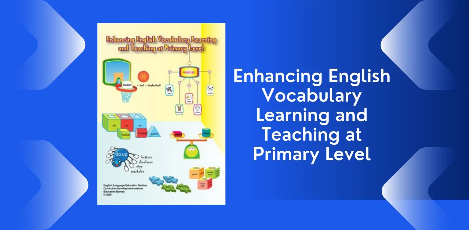 Free Enghlish Books: Enhancing English Vocabulary Learning and Teaching at Primary Level