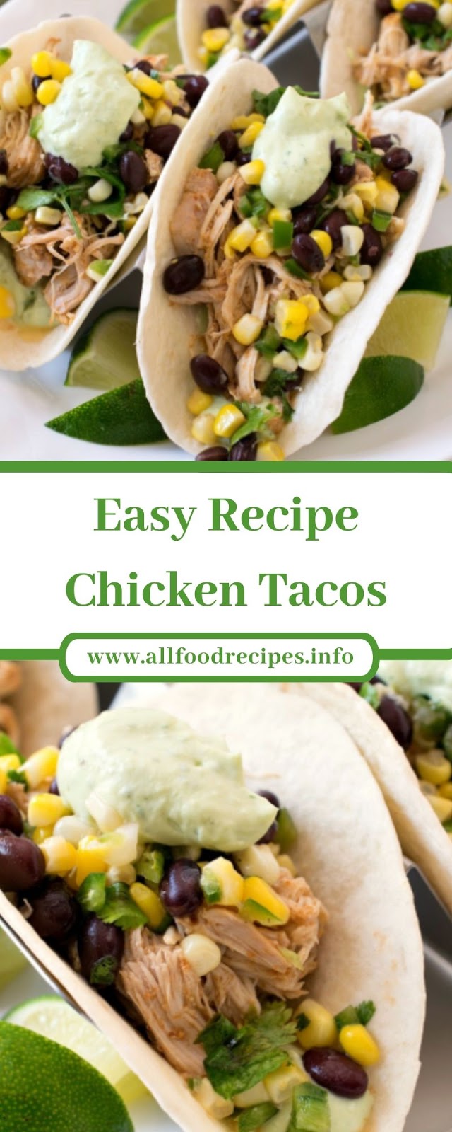Easy Recipe Chicken Tacos Easy Recipe Chicken Tacos