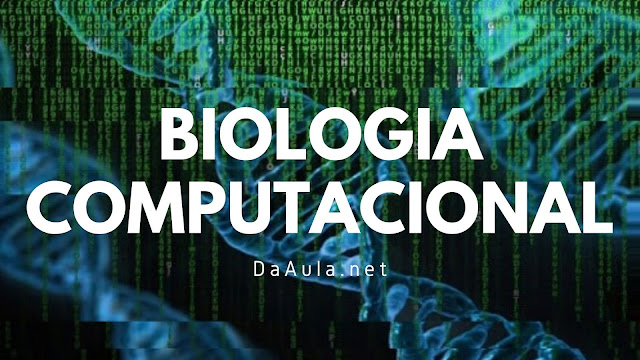 O que é Biologia Computacional?