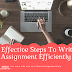 4 Effective Steps To Write Assignment Efficiently