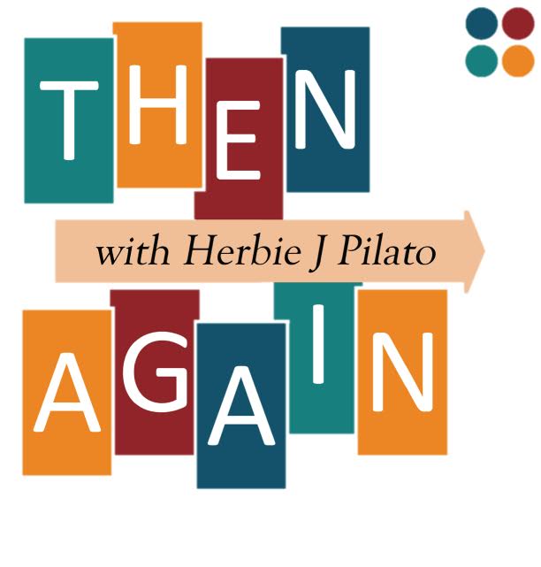 "Then Again with Herbie J Pilato"