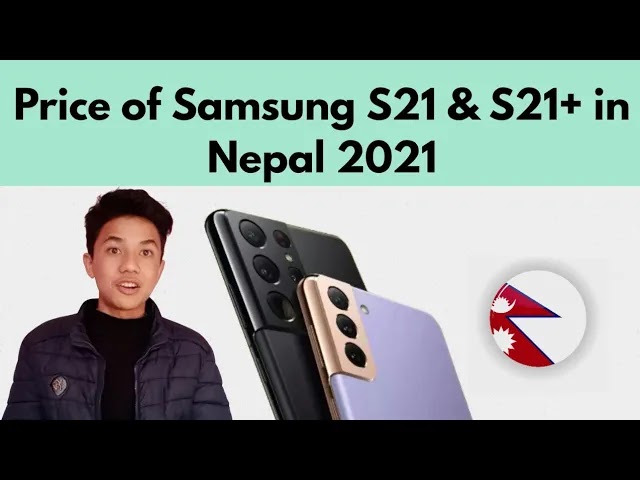 Price of Samsung S21 and S21+ in Nepal | Price drop!! | 2021 | Robinistic Tech |