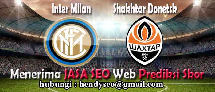 inter-milan-vs-shakhtar-donetsk prediksi skor inter milan vs shakhtar donetsk