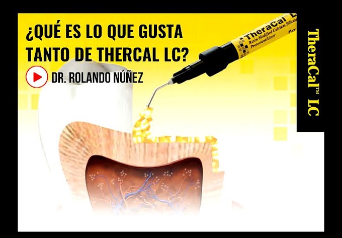 WEBINAR: RECUBRIMIENTO PULPAR: ¿Qué es lo que gusta tanto de Thercal LC? - Dr. Rolando Núñez