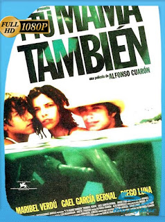 Y tu Mama Tambien (2001) HD [1080p] Latino [GoogleDrive] SXGO