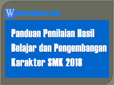 Panduan Penilaian Hasil Belajar dan Pengembangan Karakter SMK