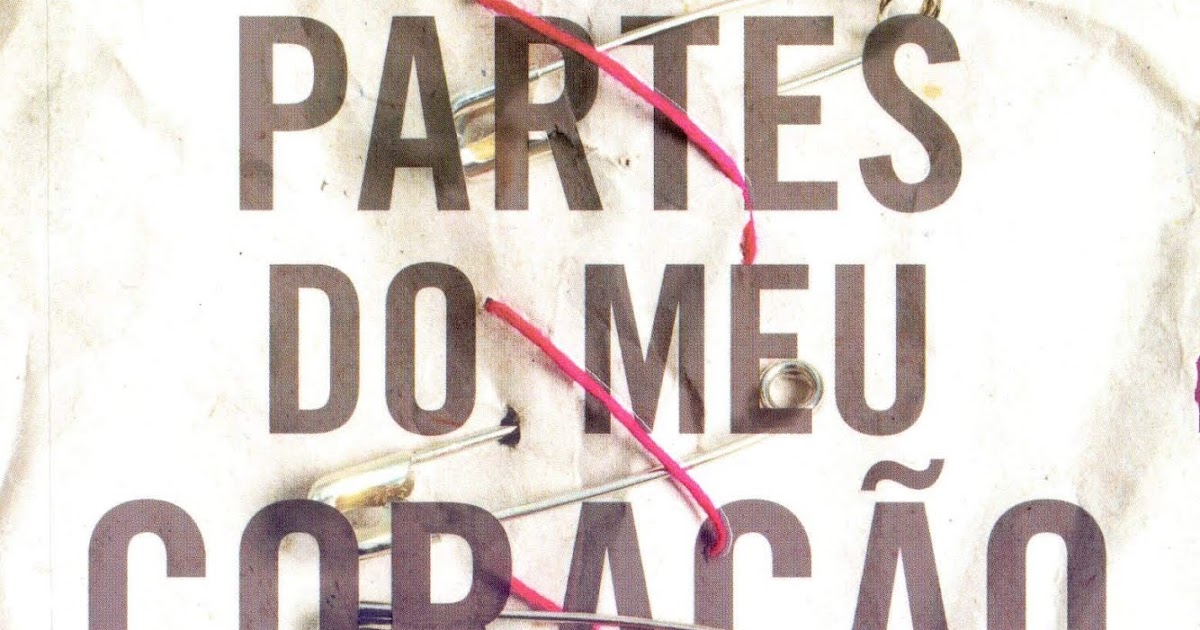 Resenha - As mil partes do meu coração | I Love My Books - Blog Literário