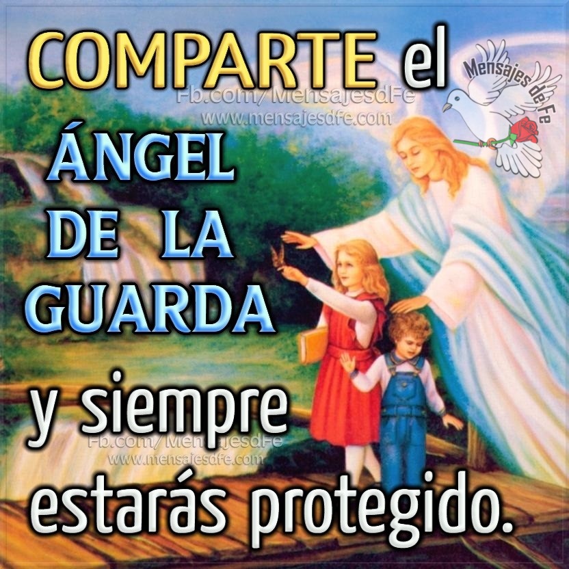 Bendiciones de Dios ORACIÓN AL ÁNGEL DE LA GUARDA PARA PEDIR 3 DESEOS