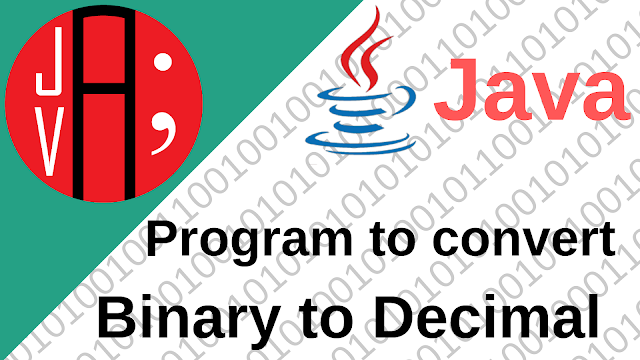Java program to convert Binary to Decimal