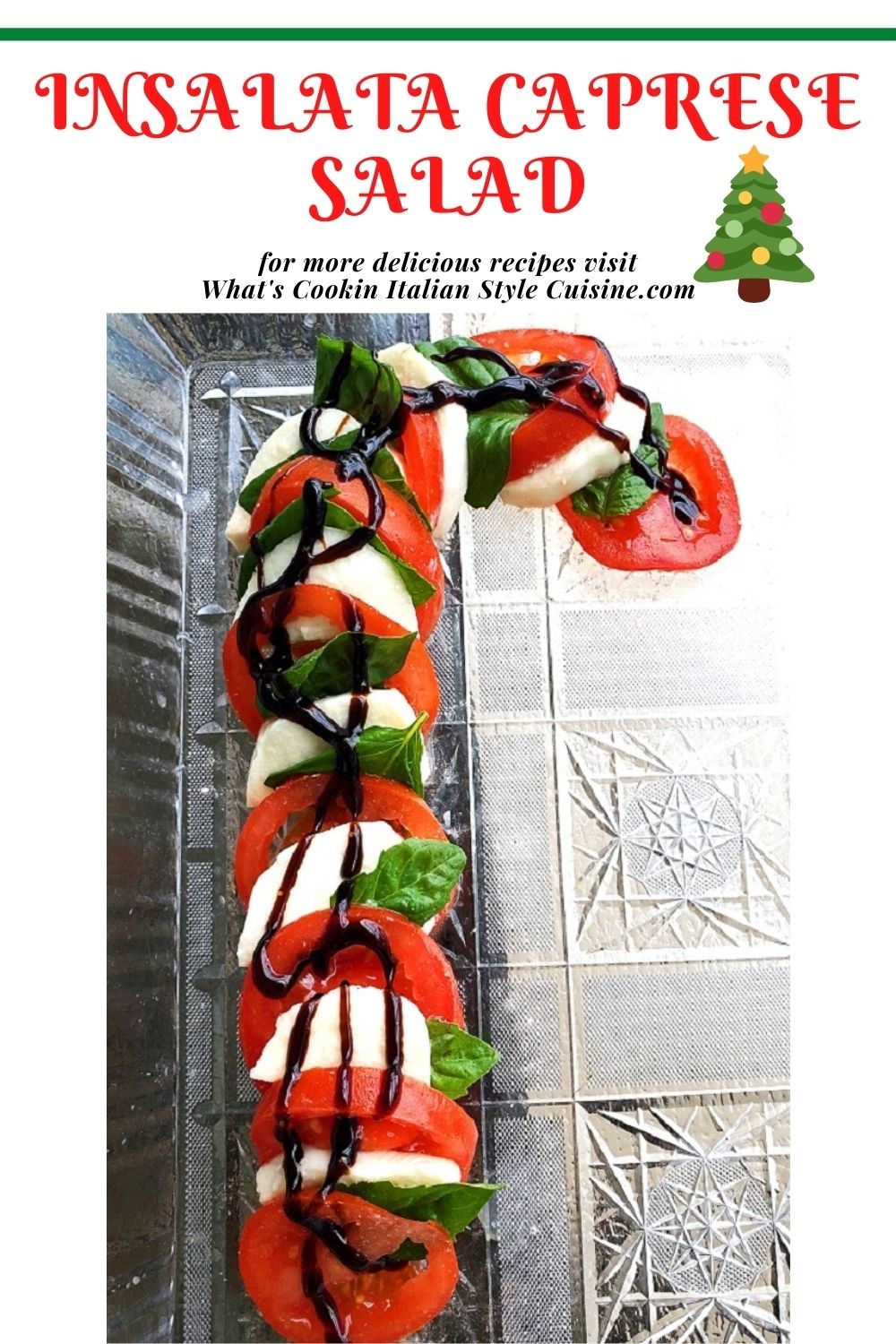 this is a  Pin for later candy cane shaped tomato caprese salad with balsamic vinegar drizzled on top