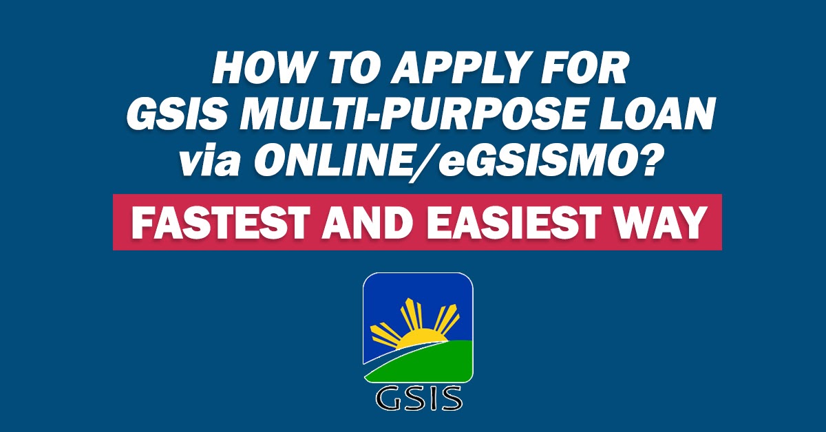 Step by Step Guide on how to apply for GSIS MultiPurpose Loan via
