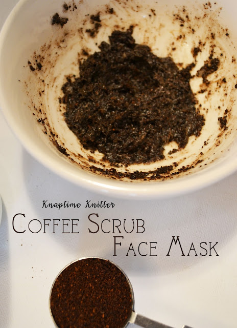 DIY Coffee Face Scrub & Mask | Chronicles of a Knaptime Knitter