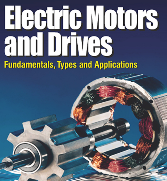 Electrical Motors & Drives (Fundamentals, Types and Applications
