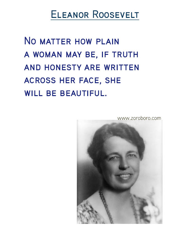 Eleanor Roosevelt Quotes.Fear Quotes, Inspiration Quotes, Confidence Quotes, Beauty Quotes, Happiness Quotes & Life Quotes. Eleanor Roosevelt Thoughts