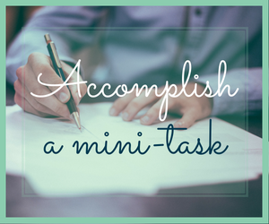 If you feel overwhelmed or rushed when doing genealogy, try accomplishing something by choosing a mini-task.