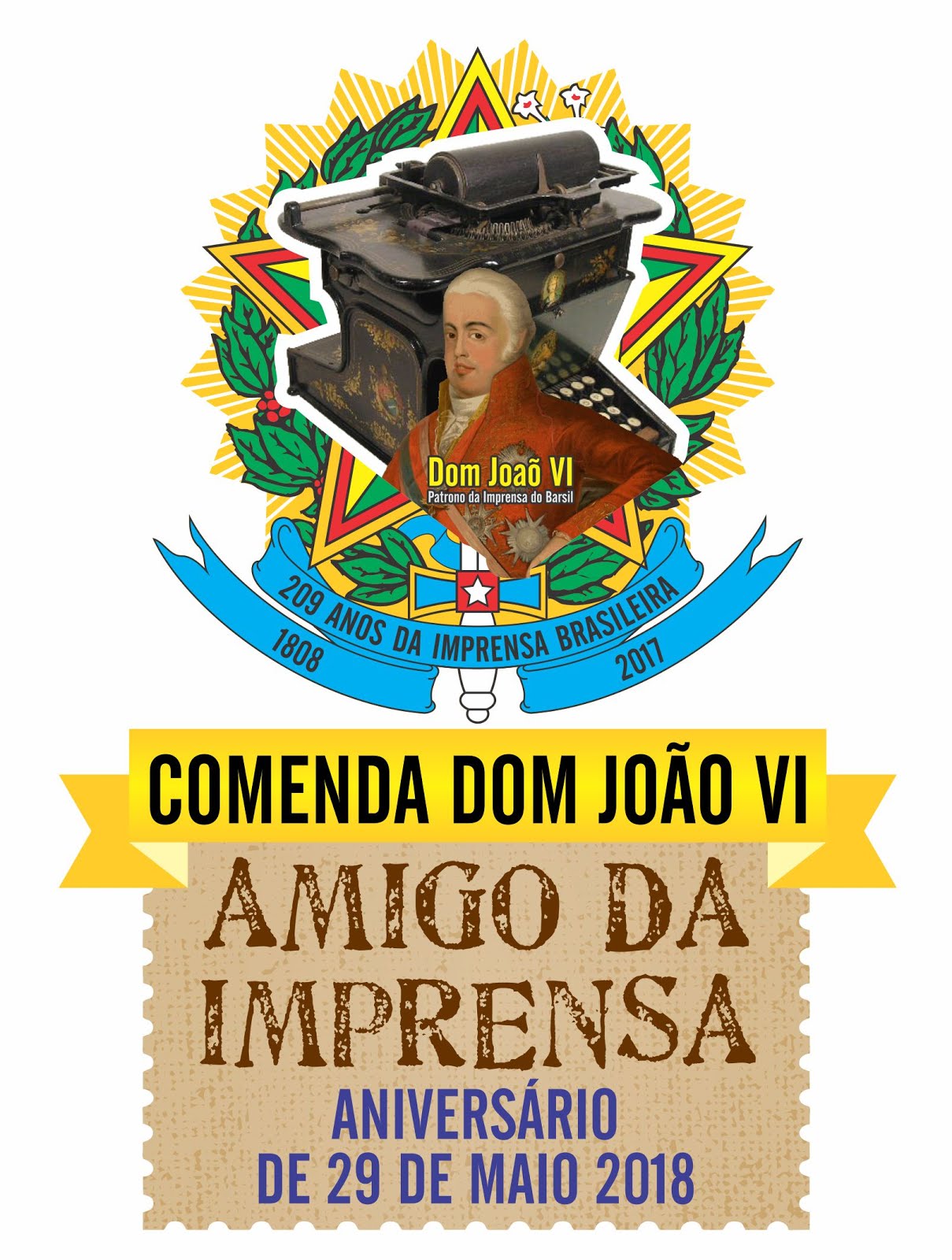 COMENDA  DOM JOÃO  SEXTO O FUNDADOR DO PRIMEIRO JORNAL OFICIAL HOJE O NOSSO  D . O. U .