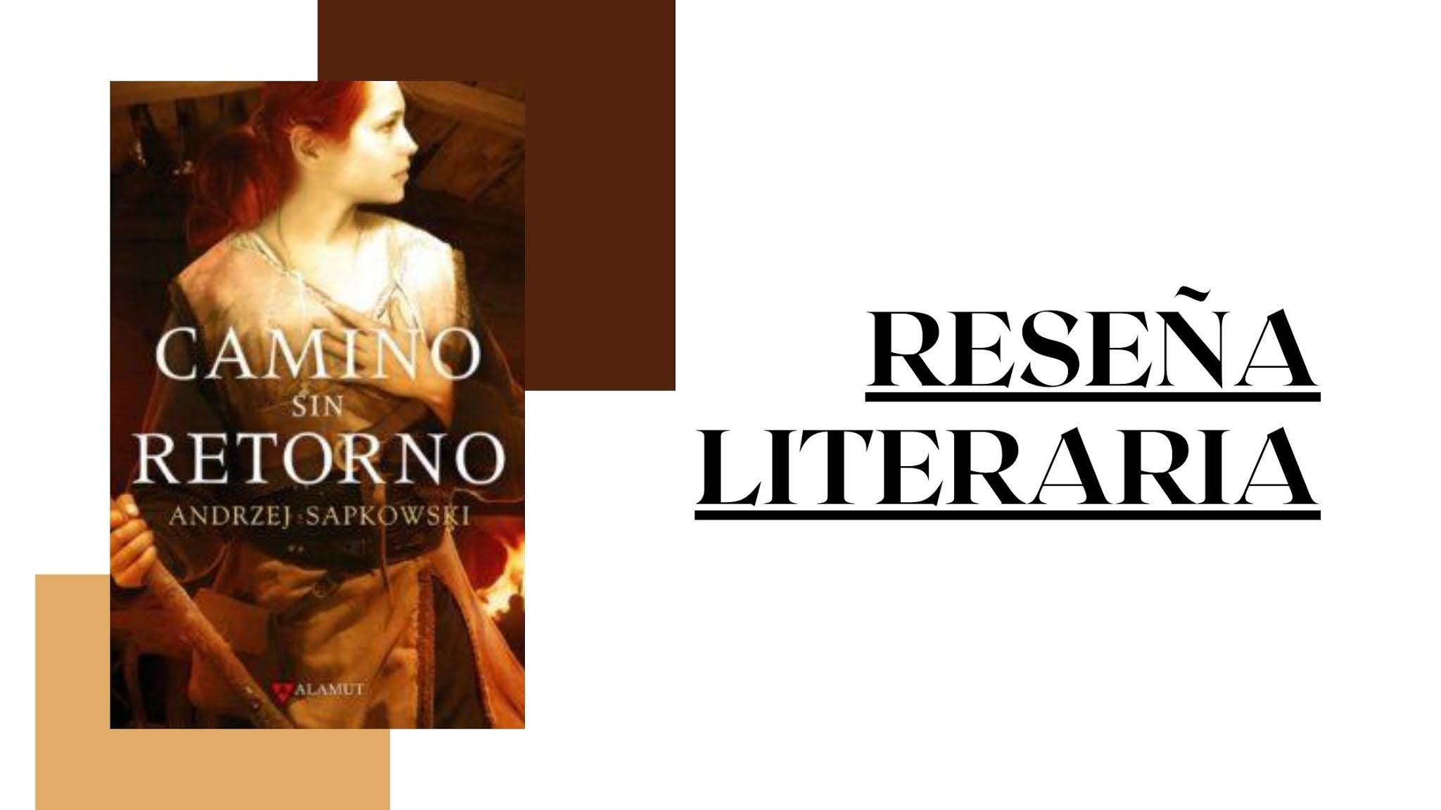 Reseña Camino sin retorno Andrzej Sapkowski La Biblioteca de Bella Reseña Camino sin retorno Andrzej Sapkowski La Biblioteca de Bella