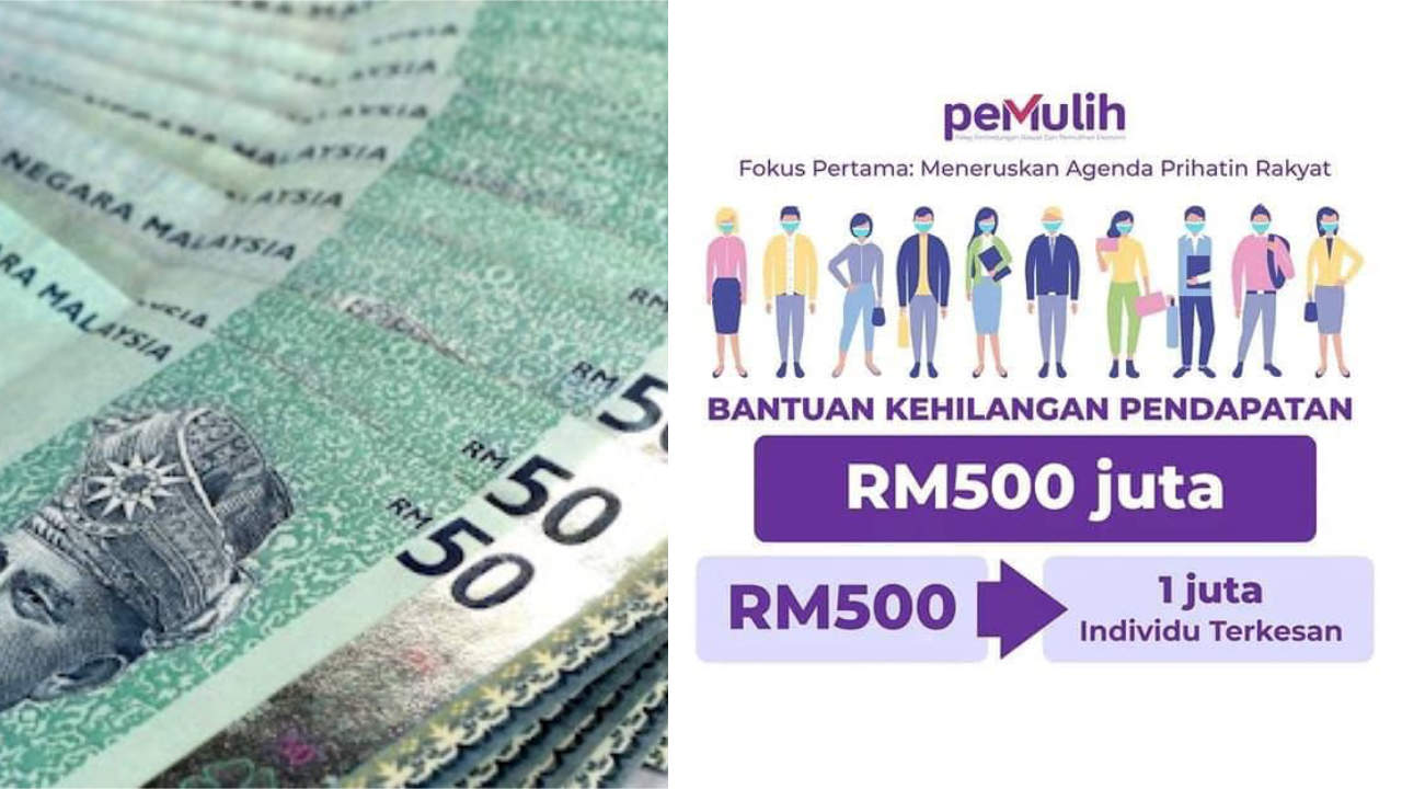 Bantuan Kehilangan Pendapatan (BKP) Sebanyak RM500 Akan Diberikan Mulai Esok