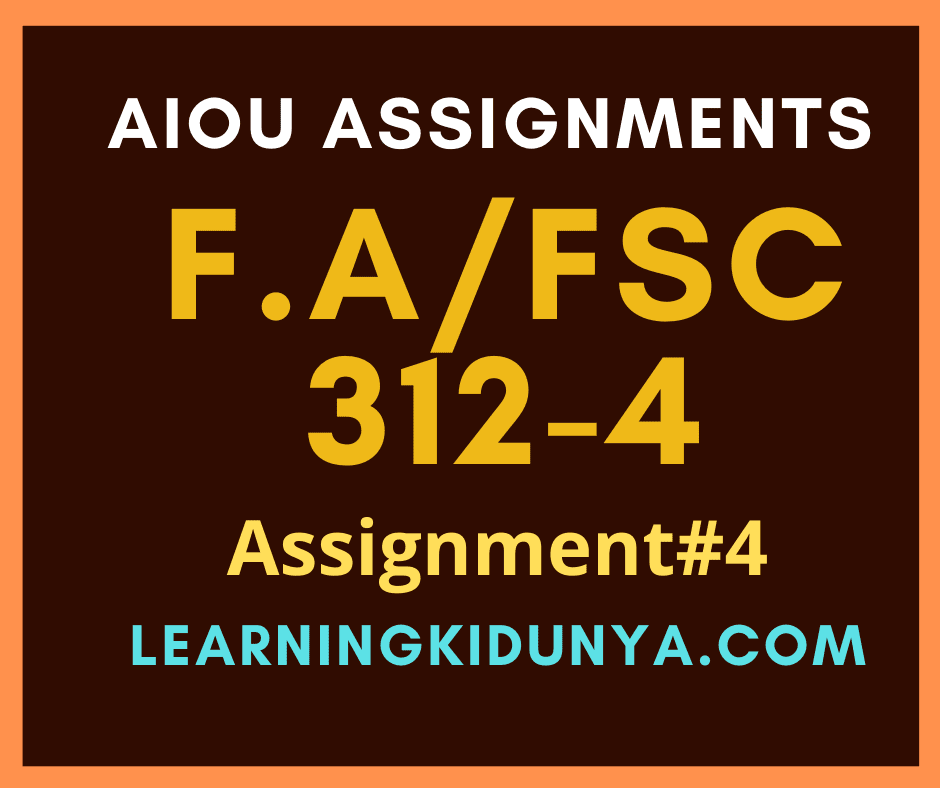 AIOU Solved Assignments 4 Code 312