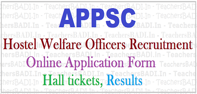 APPSC Hostel Welfare Officers Recruitment 2017| Apply Online APPSC Hostel Welfare Officers Recruitment,hall tickets,Results, Online application