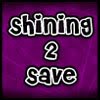 Shining 2 save