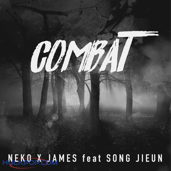 JAMES & NEKO – Combat (feat. Song Jieun) – Single
