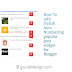 Blogger Popular Post Widget With Auto Numbering And Thumbnail