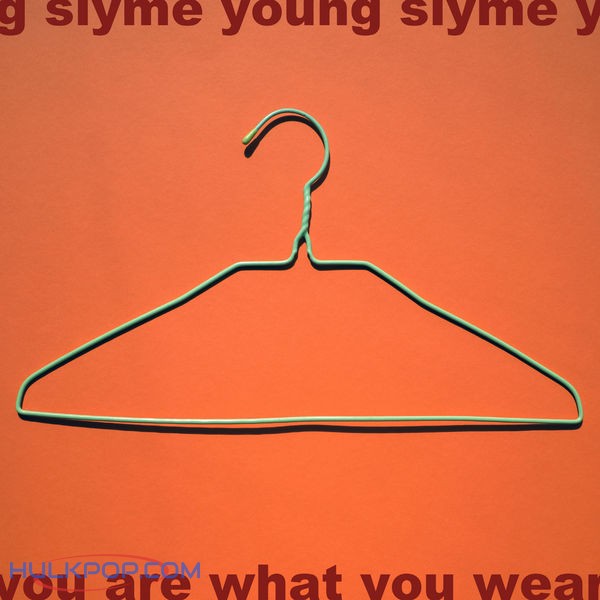 Slyme Young – You Are What You Wear – EP