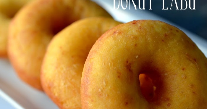 Resepi Donut Labu Sukatan Cawan