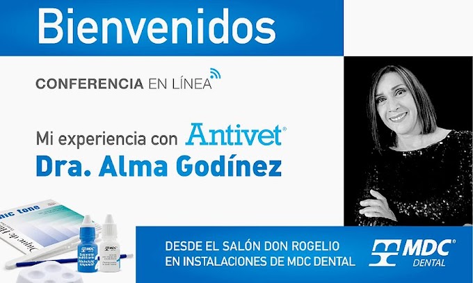 ANTIVET: La solución a las Manchas Dentales - Experiencia de la Dra. Alma Godínez