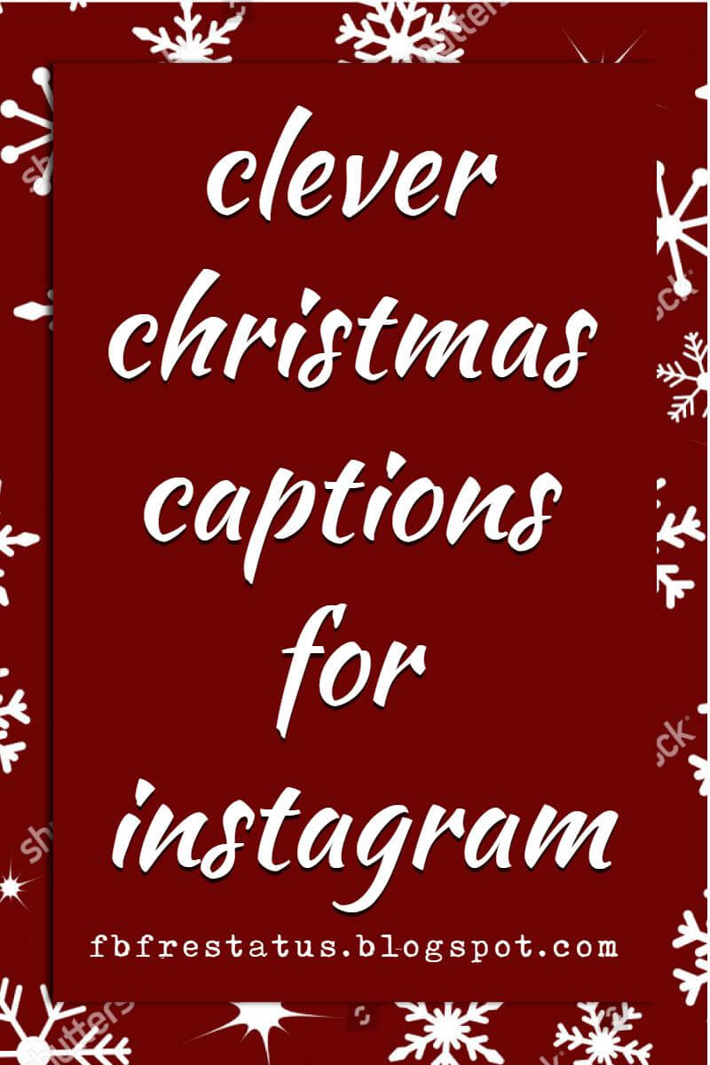 Cute Christmas Captions For Instagram For Your Photos