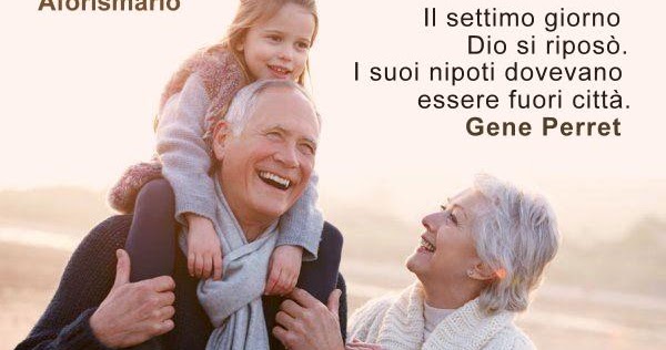 Aforismario Aforismi Frasi E Citazioni Sui Nipoti