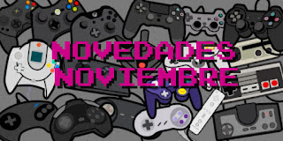 NOVEDADES VIDEOJUEGOS NOVIEMBRE