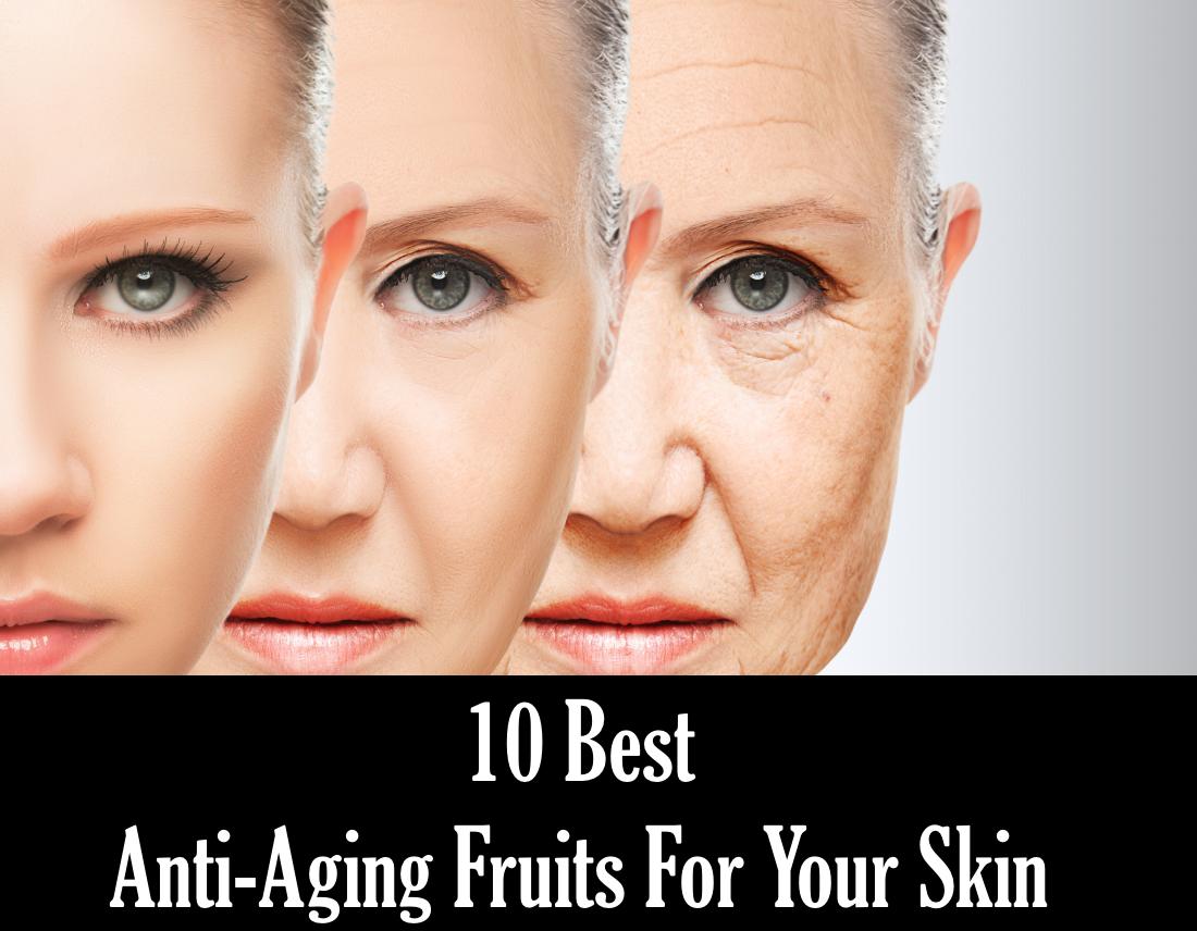 10 best antiaging fruits for your skin