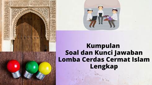 Kumpulan Soal Dan Kunci Jawaban Lomba Cerdas Cermat Islam Tingkat Smp Sma Babak Penyisihan Paket 1 Guru Penyemangat