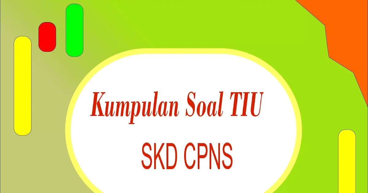 Soal Dan Kunci Jawaban Skd Cpns Soal Dan Jawaban Cpns Kemenag Soal Dan Kunci Jawaban Skd Cpns Soal Dan Jawaban Cpns Kemenag