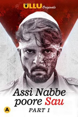Assi Nabbe Poore Sau (2021) Hindi Complete WEB Series 720p x264