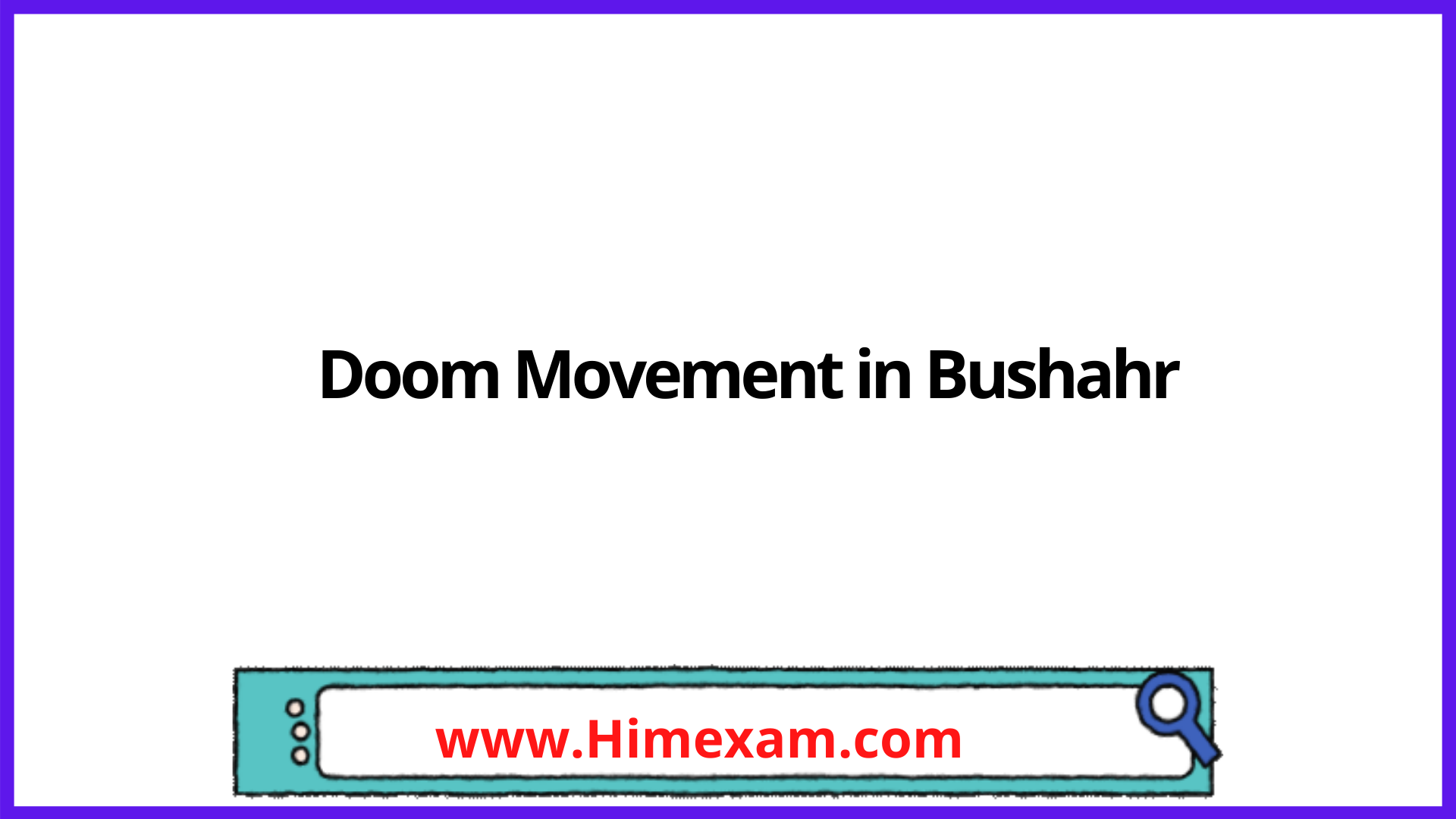 Doom Movement in Bushahr Doom Movement in Bushahr