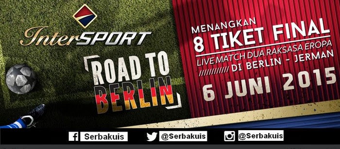 Road To Berlin Hadiah 8 Paket Nonton Final Klub Eropa di Berlin